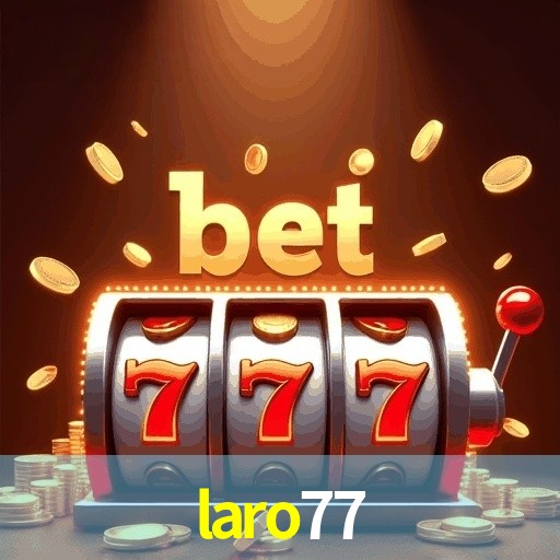 Slot Games LARO77